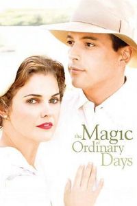 ƽ�����µ����� The Magic of Ordinary Days[��Ӱ��˵]